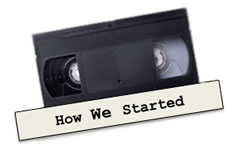 How we started