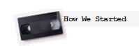 How we started